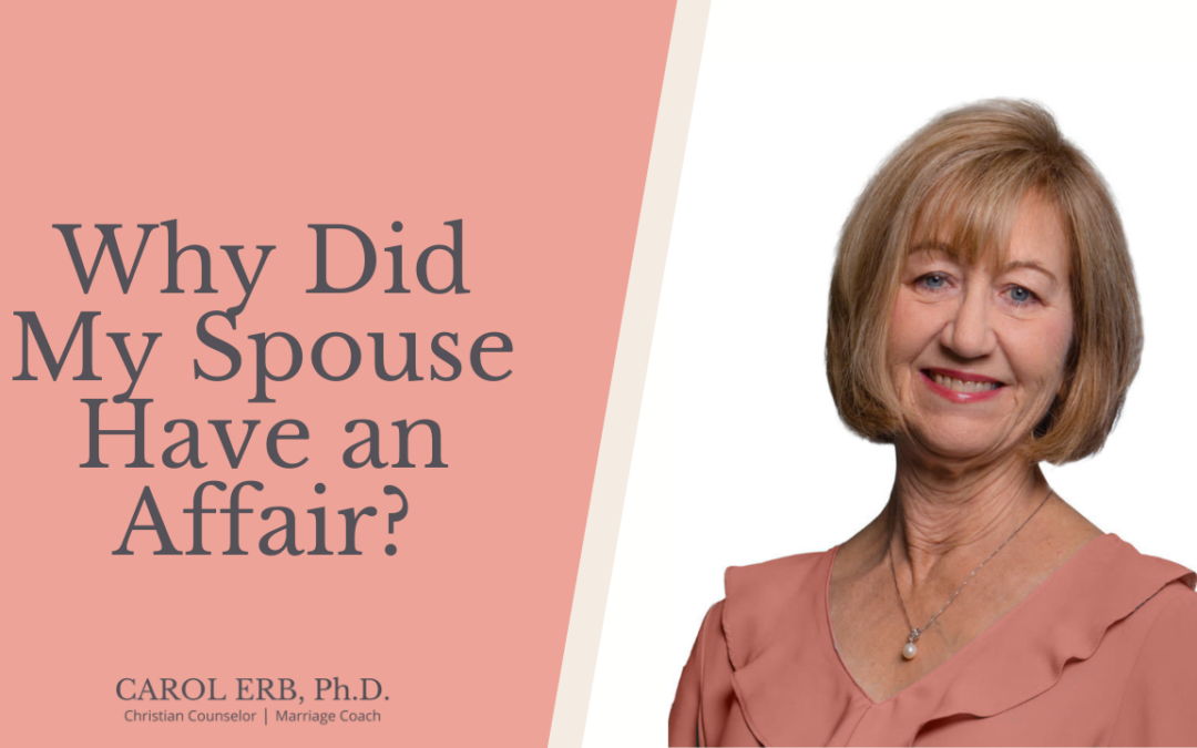Why Did My Spouse Have an Affair?